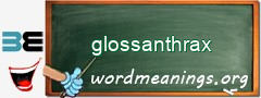 WordMeaning blackboard for glossanthrax